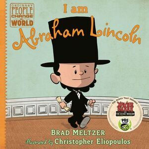 I Am Abraham Lincoln -- Brad Meltzer